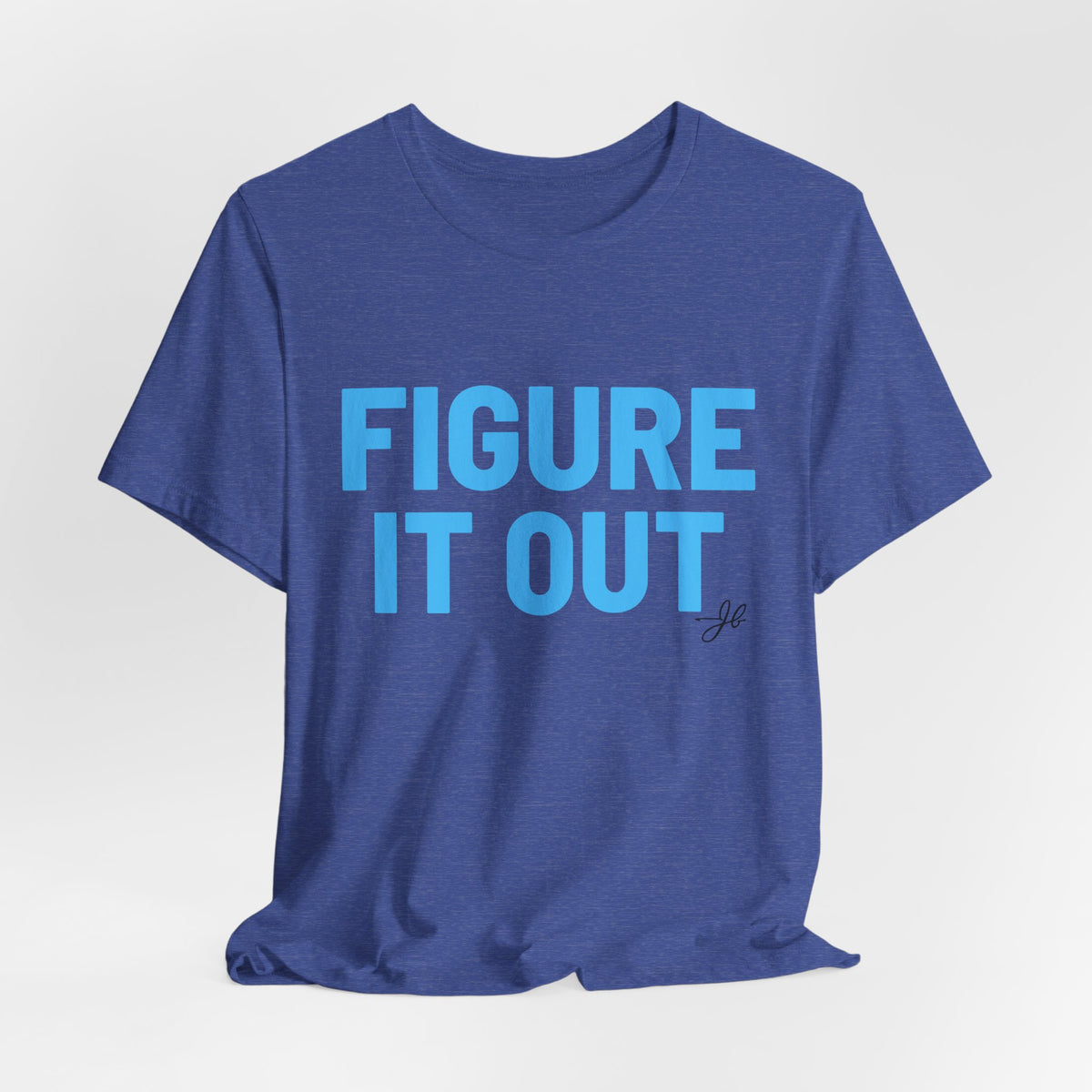 Figure It Out - JB Sales T-Shirt