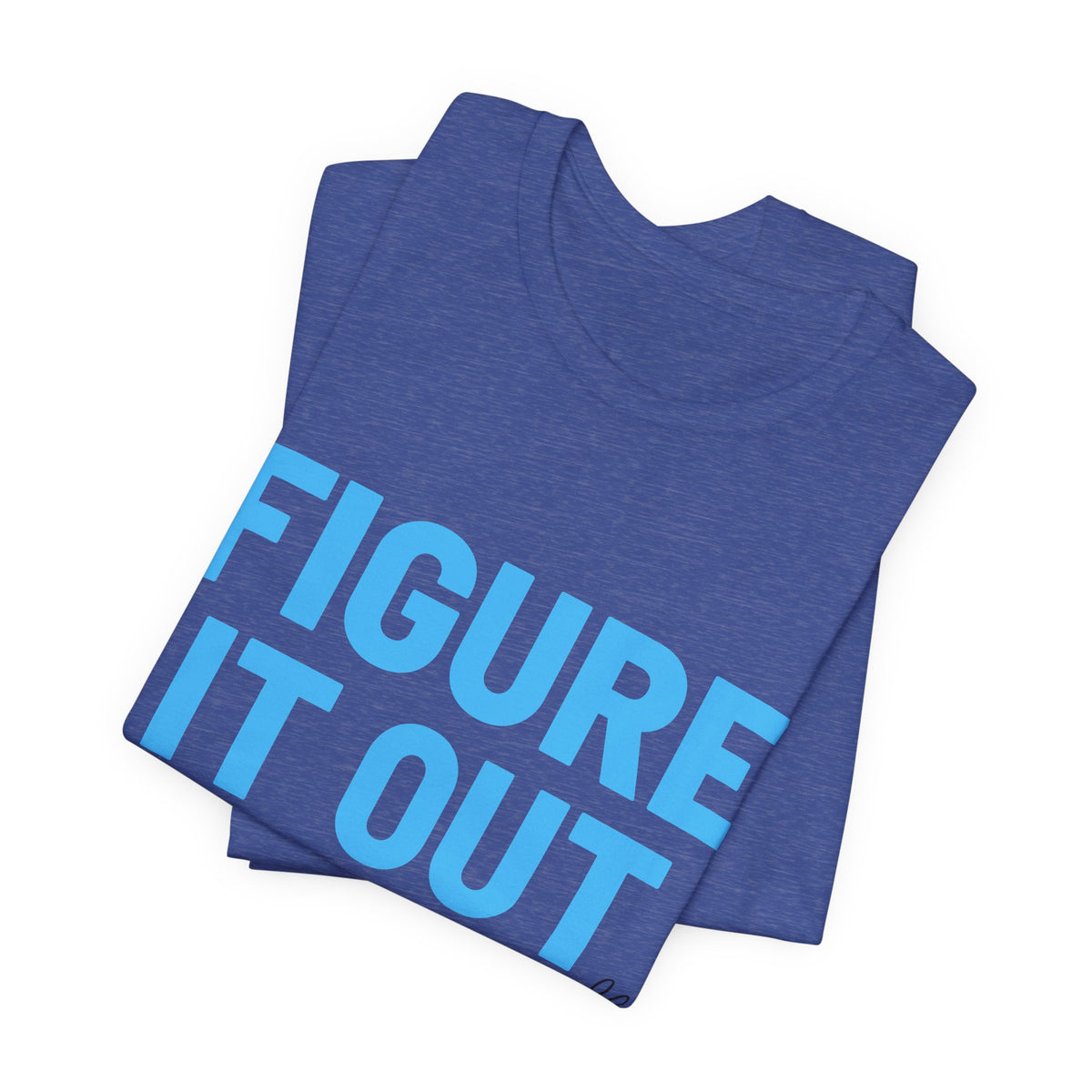 Figure It Out - JB Sales T-Shirt
