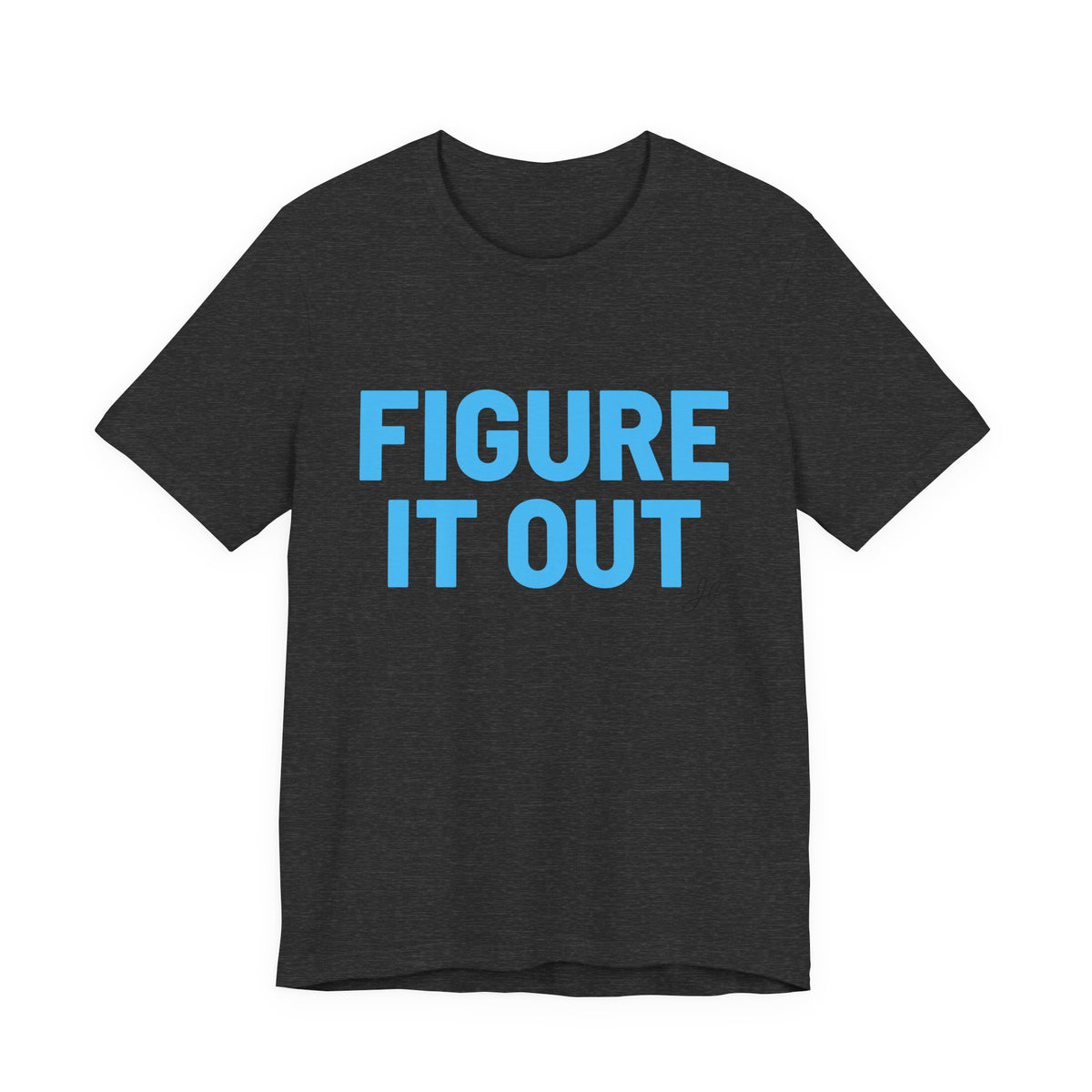 Figure It Out - JB Sales T-Shirt